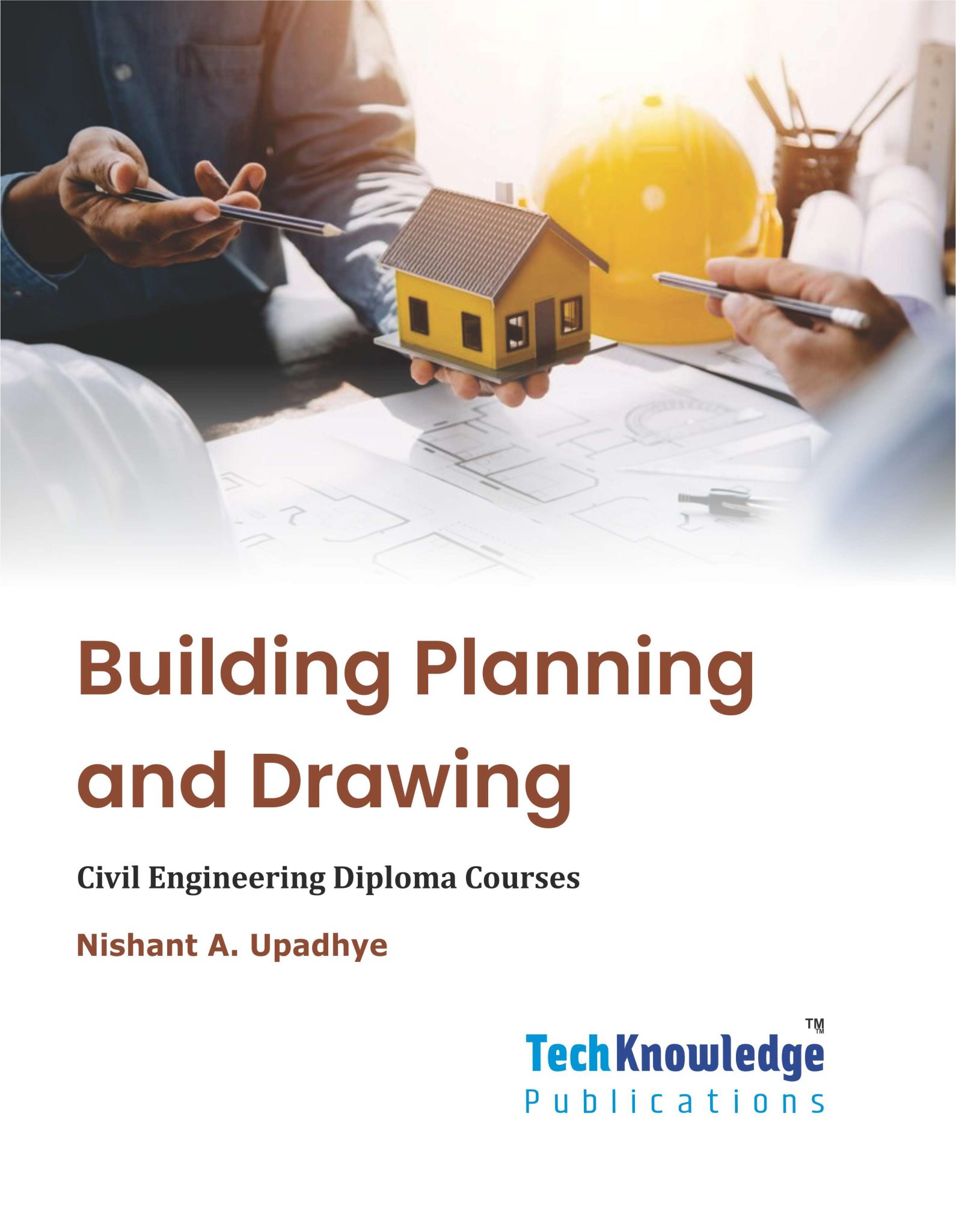 Building Planning and Drawing – Techknowledge Publications