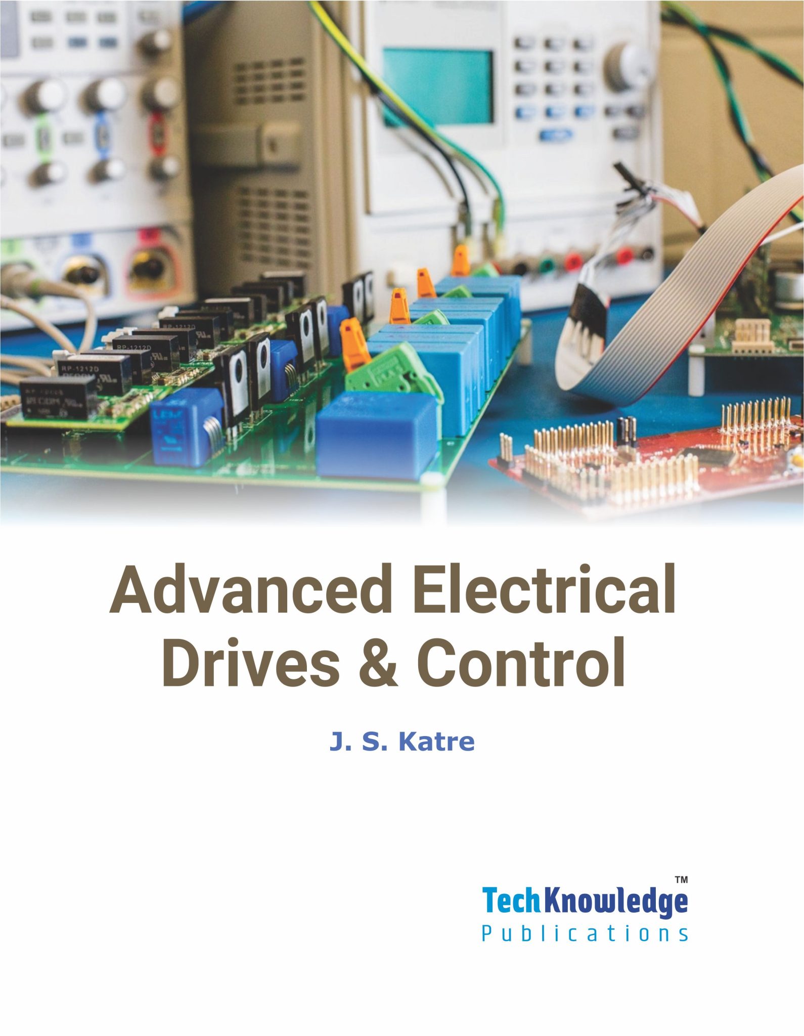 Advanced Electrical Drives & Control – Techknowledge Publications